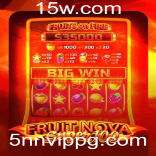 Descubra o Mundo do FruitNovaSuper100 e a Experiência Exclusiva 5nn VIP
