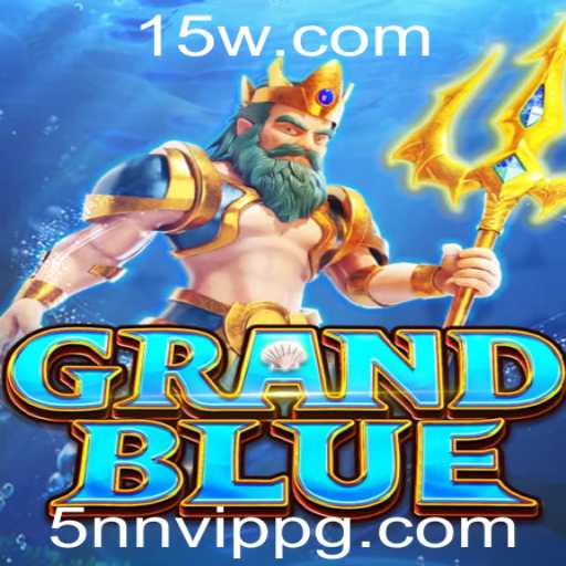 Descubra o Mundo Fascinante de GRANDBLUE: Um Guia Completo para Jogadores