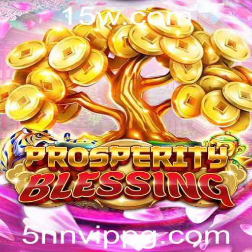 ProsperityBlessing: Um Mundo de Estratégia e Aventuras com 5nn VIP